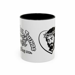 christ mug | inspirational christian accent coffee mug
