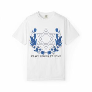 peace begins at home t shirt | star of david jewish tee